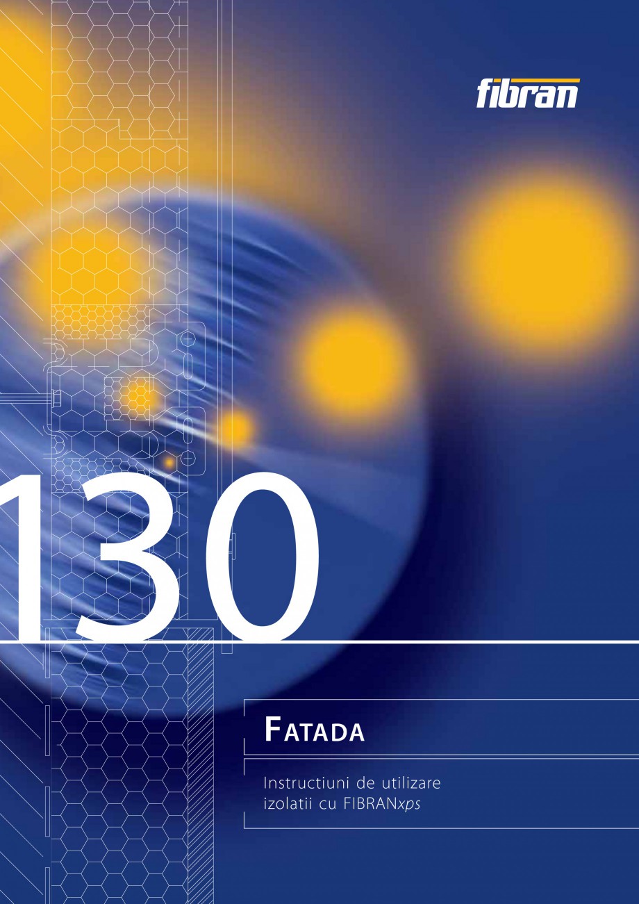 Pagina 1-Izolarea termica a fatadelor FIBRANxps ETICS GF, ETICS BT, MAESTRO-L Instructiuni montaj, utilizare ...