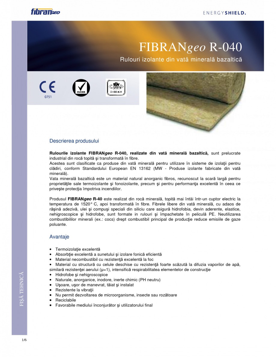 Pagina 1-Rulouri izolante FIBRANgeo R-040 Fisa tehnica Romana FIBRANgeo R-040
Rulouri izolante din vată...
