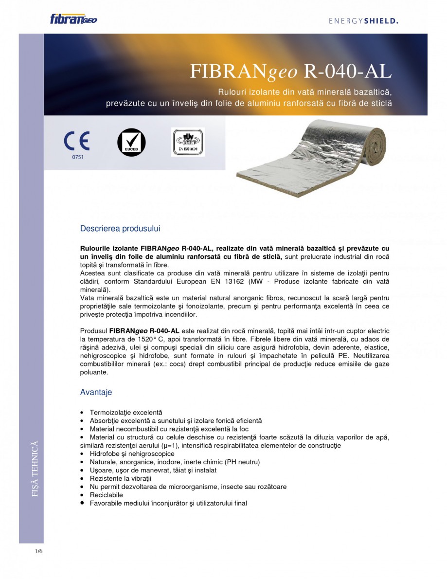 Pagina 1-Rulouri izolante FIBRANgeo R-040-AL Fisa tehnica Romana FIBRANgeo R-040-AL
Rulouri izolante din...