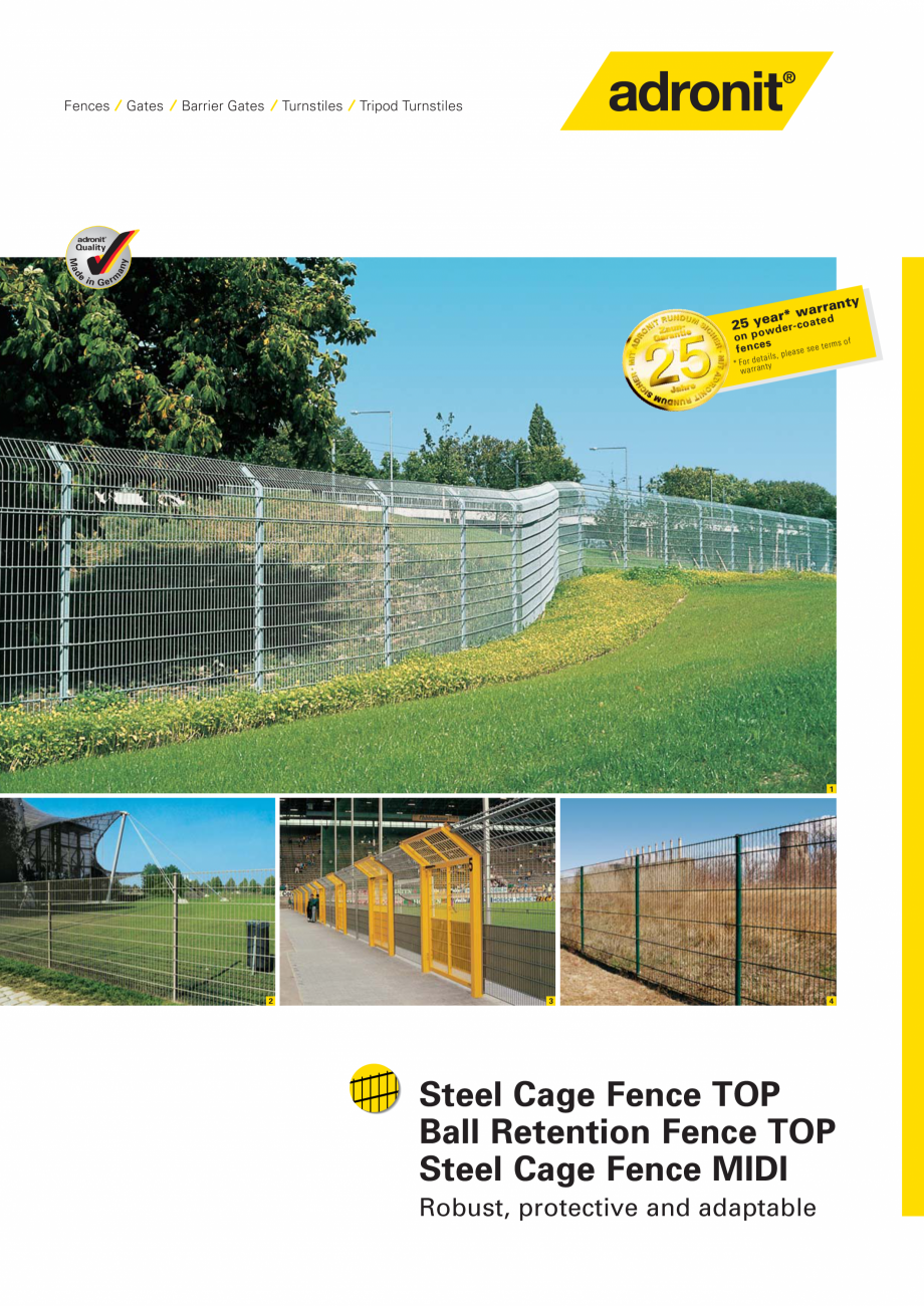Pagina 1-Panouri rigide cu profile U HERAS UNI TOP / MIDI Catalog, brosura Engleza Fences

adronit

Gates
...