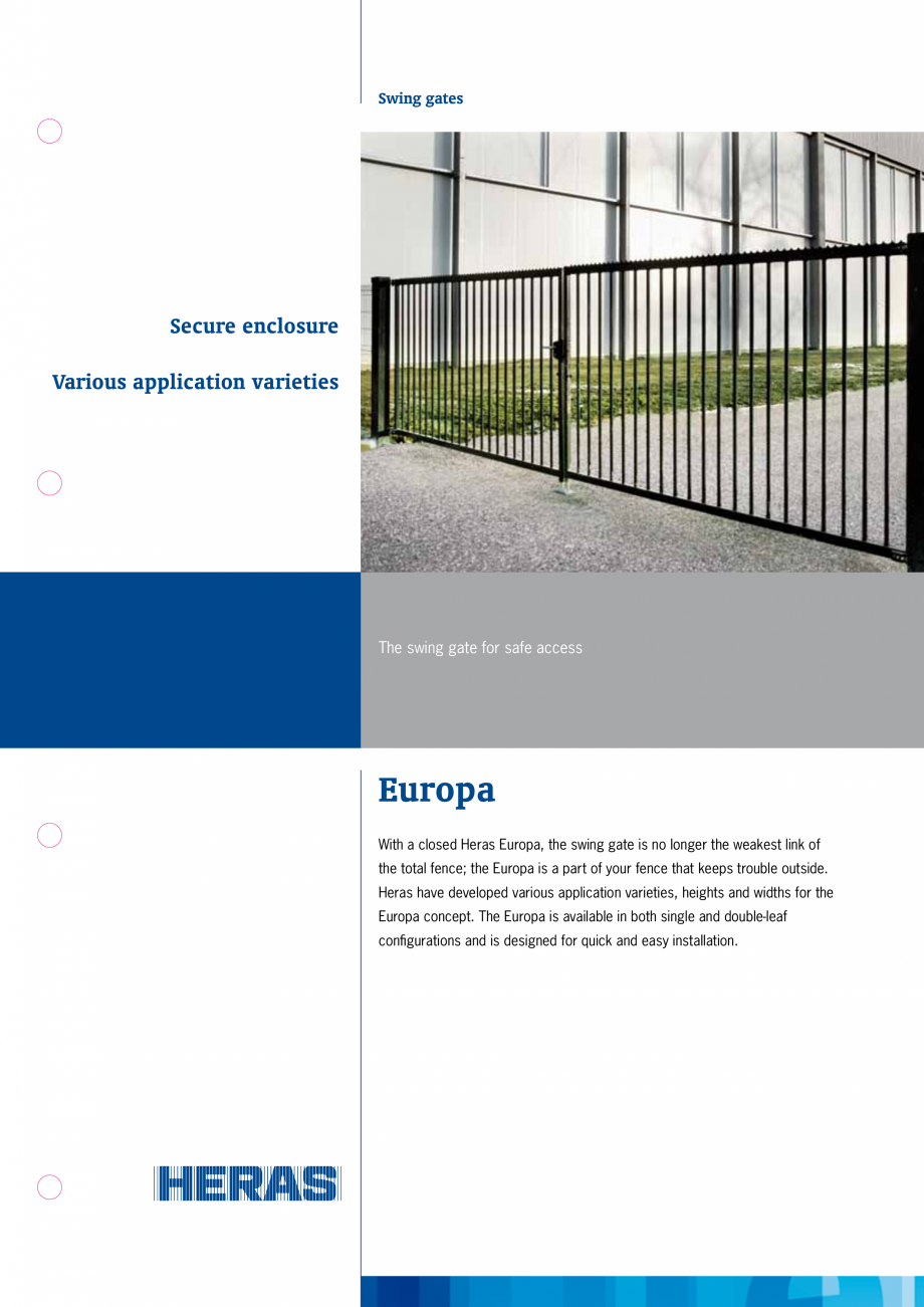 Pagina 1-Porti de acces pietonale HERAS EURO Catalog, brosura Engleza Swing gates

Secure enclosure
Various...