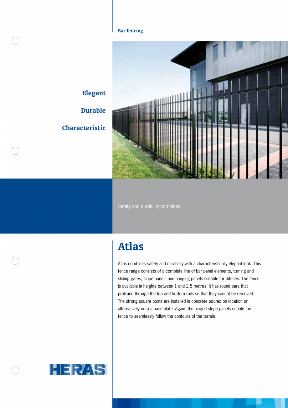 Pagina 1-Gard metalic de fatada HERAS Atlas Fisa tehnica Engleza Bar fencing

Elegant
Durable
Characteristic
...