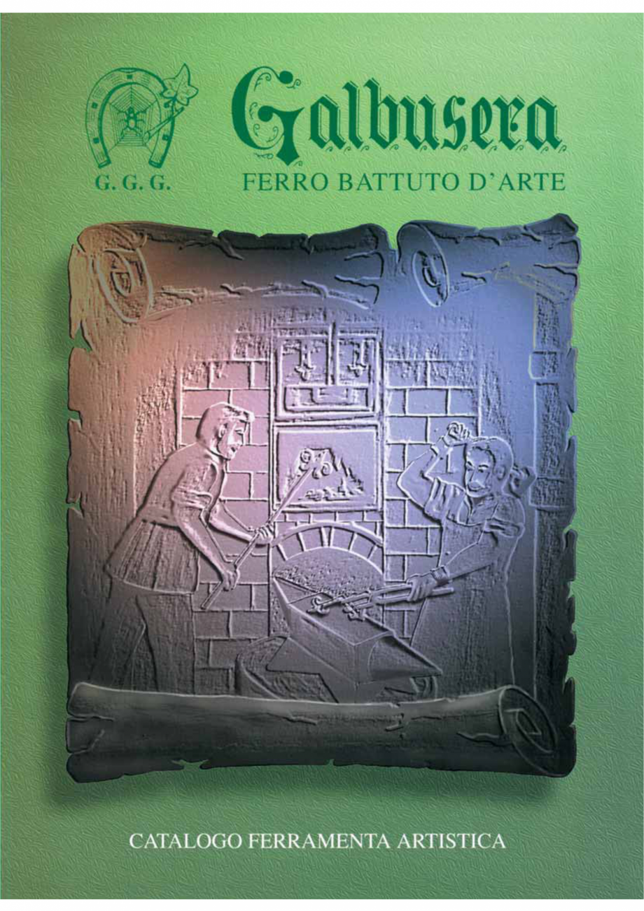Pagina 1-Manere si silduri din fier forjat pentru usi si ferestre GALBUSERA BAROC Catalog, brosura Italiana...