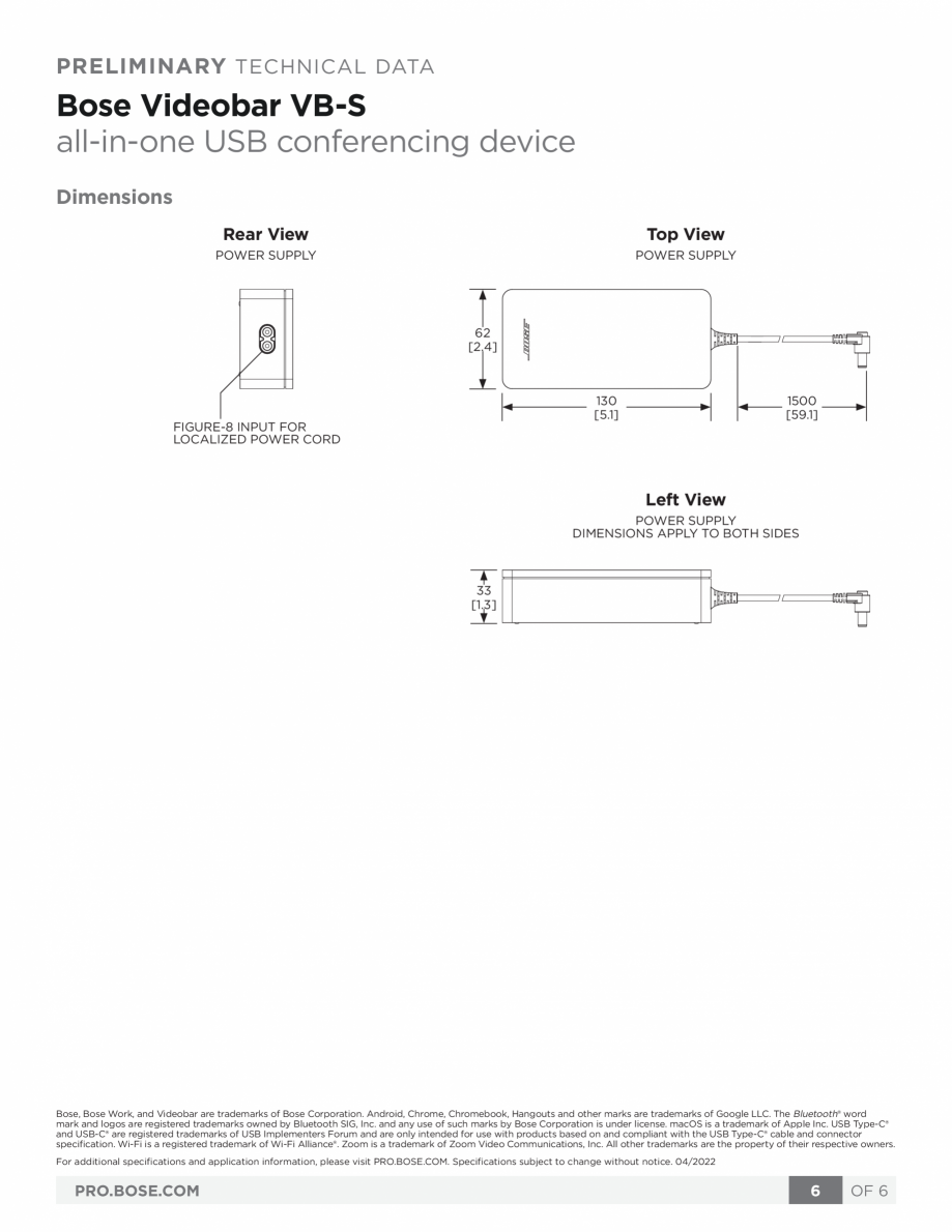 Pagina 6-Sistem Bose videobar BOSE Bose videobar VB-S Fisa tehnica Engleza  max.
Output: 24 VDC, 1.875 A
...
