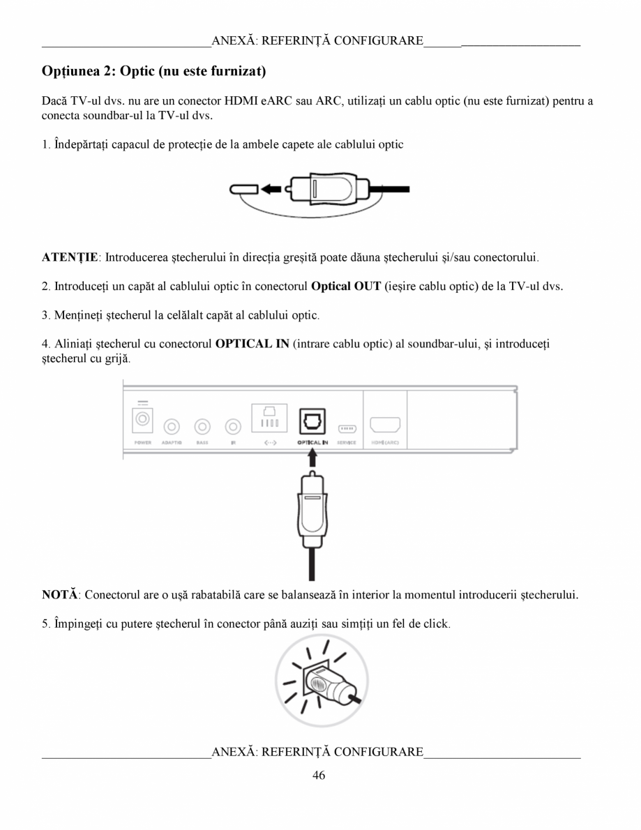 Pagina 46-Soundbar Bose 500 Manual de utilizare BOSE Instructiuni montaj, utilizare Romana țe abrazive.
PIESE...