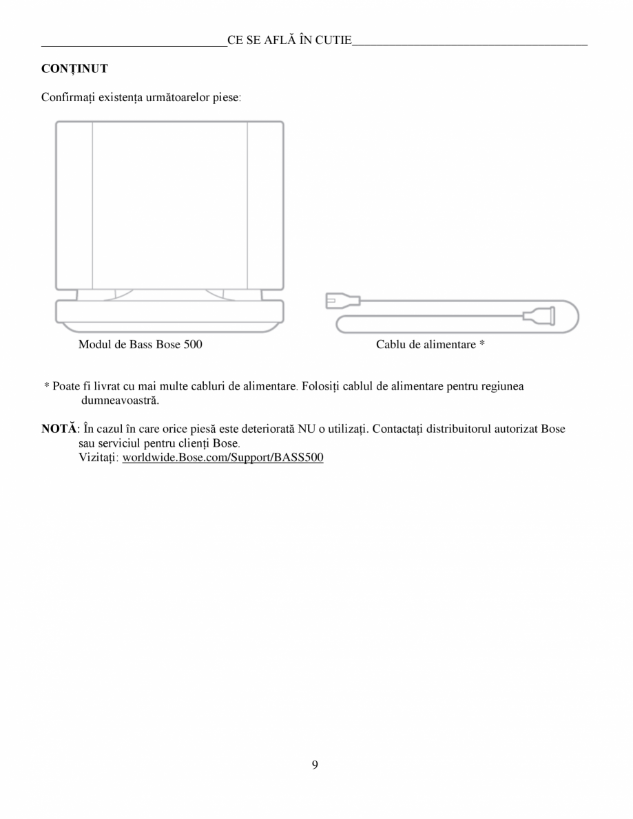Pagina 9 - Manual de utilizare Bas wireless Bose 500 BOSE Instructiuni montaj, utilizare Romana CY

...