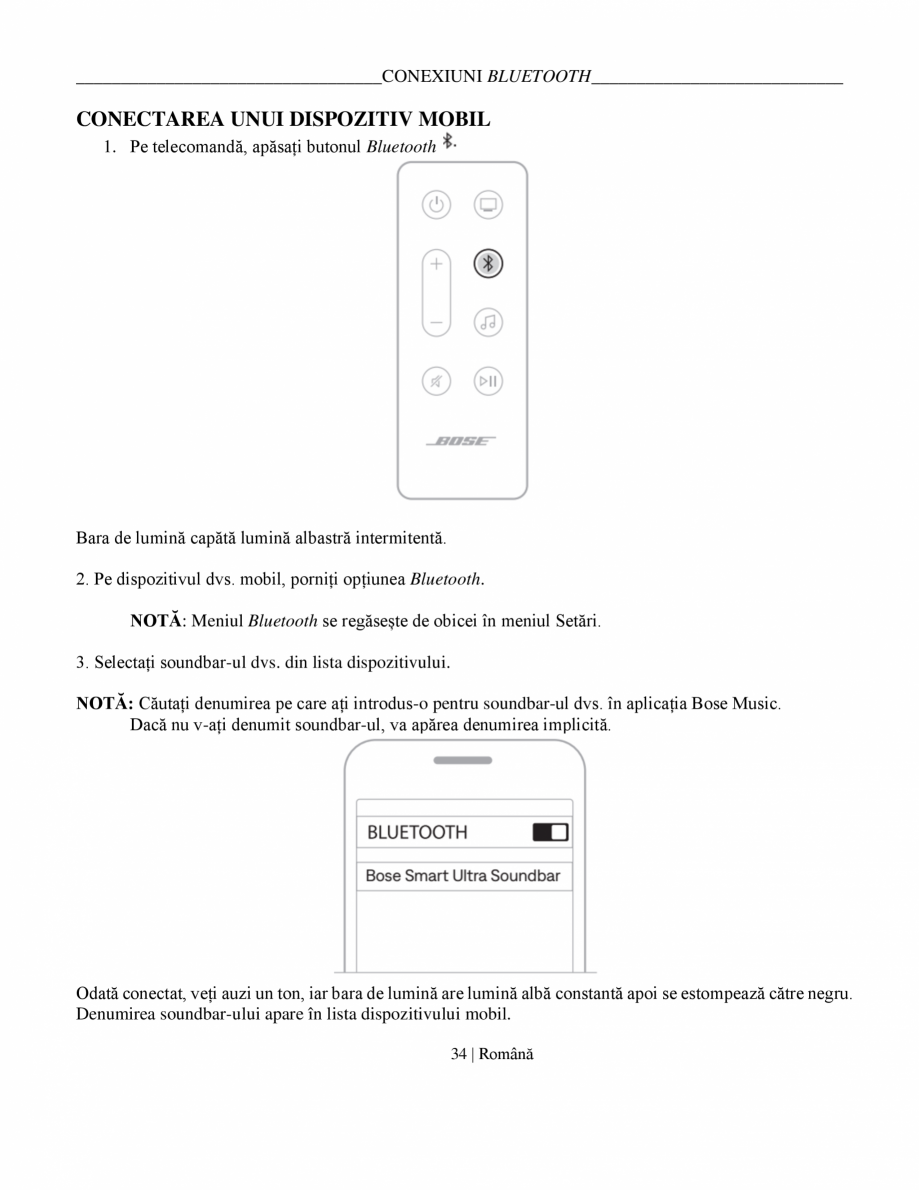 Pagina 34-Manual de utilizare soundbar BOSE Bose Ultra Romana 9 m (1 – 3ft) față de soundbar.
• Pentru a...