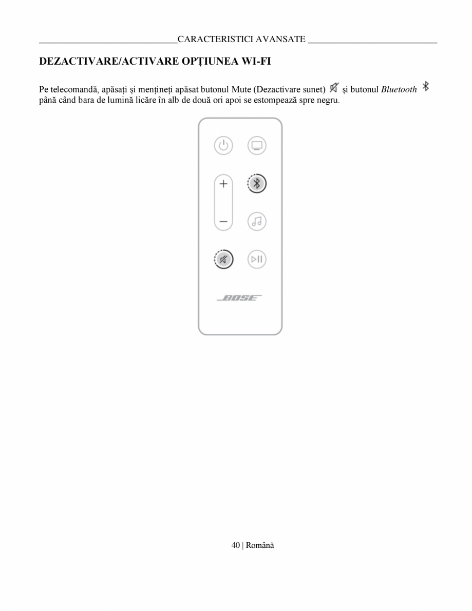 Pagina 40-Manual de utilizare soundbar BOSE Bose Ultra Romana  calitate optimă a sunetului.
Pentru a efectua ...