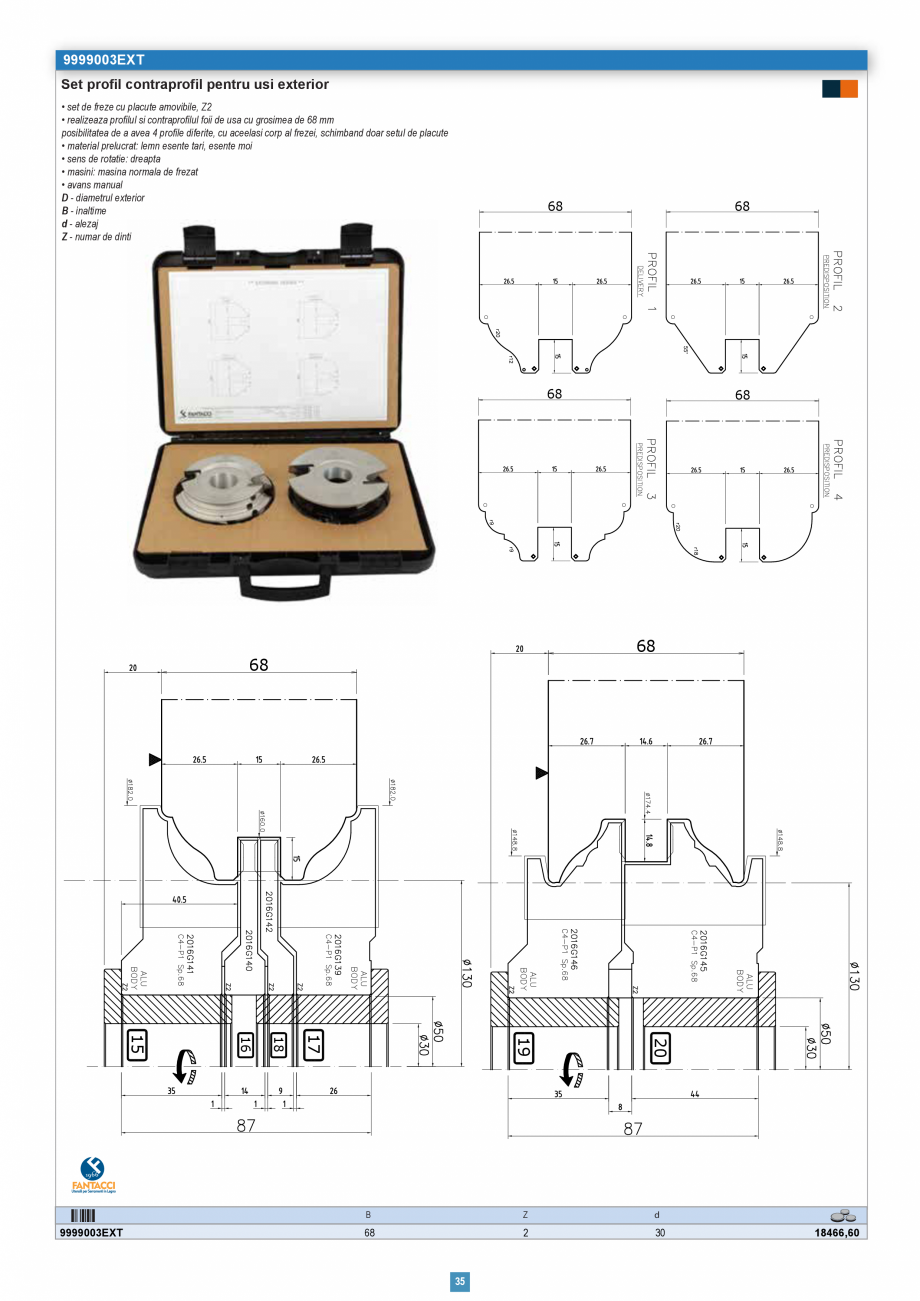 Pagina 35 - Catalog CNS INDUSTRIAL 2018-2020 - Scule pentru tamplarie   Catalog, brosura Romana .69
...