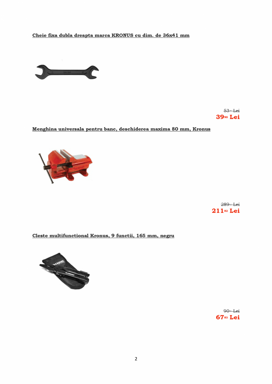 Pagina 2-PROMOTIE KRONUS TOOLS  Catalog, brosura Romana im. de 24x26 mm

17 Lei
66

1324 Lei

Cheie fixa...