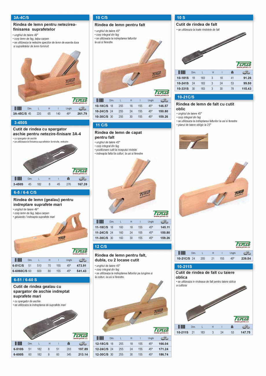 Pagina 3 - SCULE MANUALE SI ELECTRICE  Catalog, brosura Romana /S

10 C/S

10 S

Rindea de lemn...