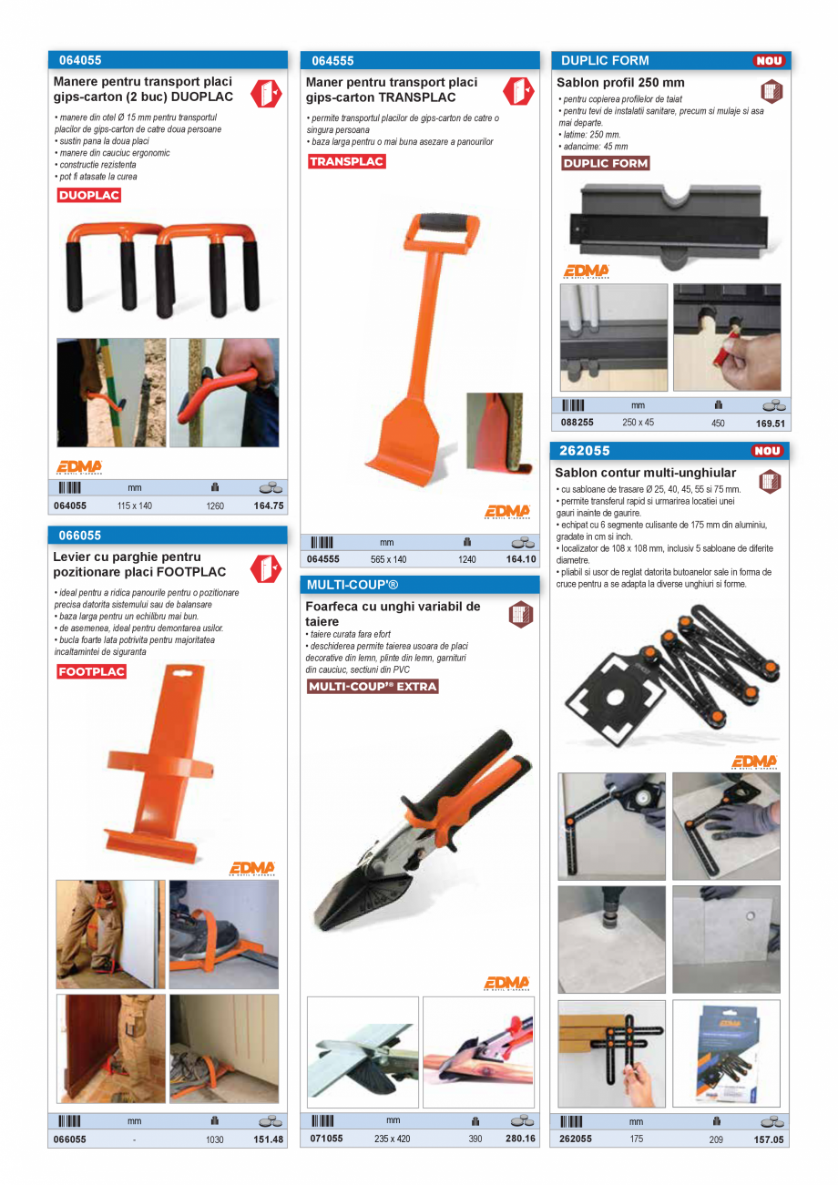 Pagina 4-SCULE PENTRU MONTAT PODELE  Catalog, brosura Romana 70 x 20

900

257.54

C-364-C
087355

200-1
...