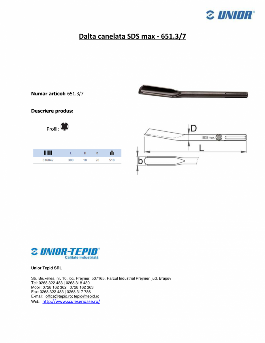Pagina 1-Dalta canelata Unior STAYER SDS max 651.3/7 Fisa tehnica Romana Dalta canelata SDS max - 651.3/7
...
