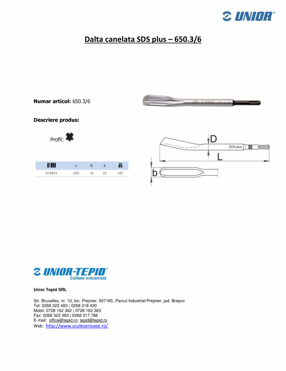 Pagina 1-Dalta canelata Unior STAYER SDS plus 650.3/6 Fisa tehnica Romana Dalta canelata SDS plus – 650.3/6...