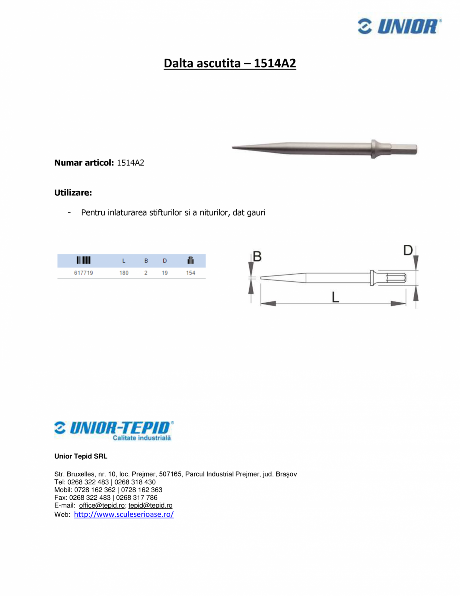 Pagina 1-Dalta ascutita UNIOR  1514A2 Fisa tehnica Romana Dalta ascutita – 1514A2

Numar articol: 1514A2...