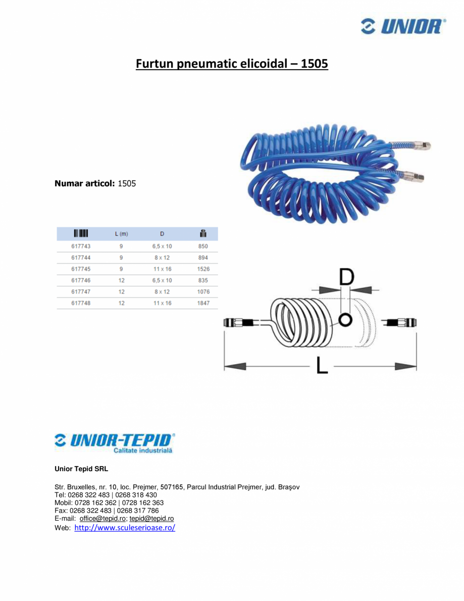 Pagina 1-Furtun pneumatic elicoidal UNIOR 1505 Fisa tehnica Romana Furtun pneumatic elicoidal – 1505

Numar...