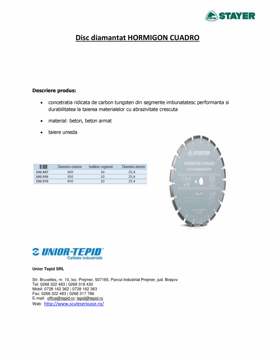 Pagina 1-Disc diamantat STAYER HORMIGON CUADRO Fisa tehnica Romana Disc diamantat HORMIGON CUADRO

Descriere ...
