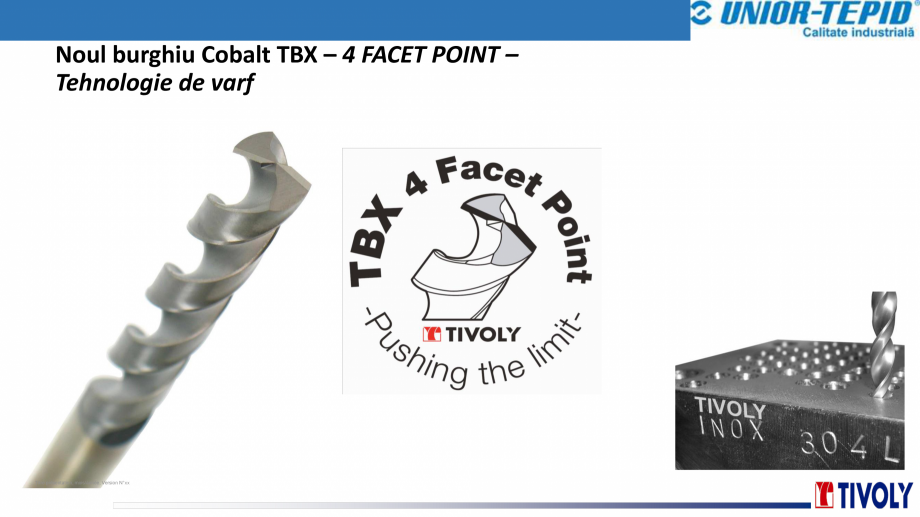 Pagina 1-Burghiu cobalt TBX Tivoly TIVOLY TBX 4FACET POINT Catalog, brosura Romana Noul burghiu Cobalt TBX...