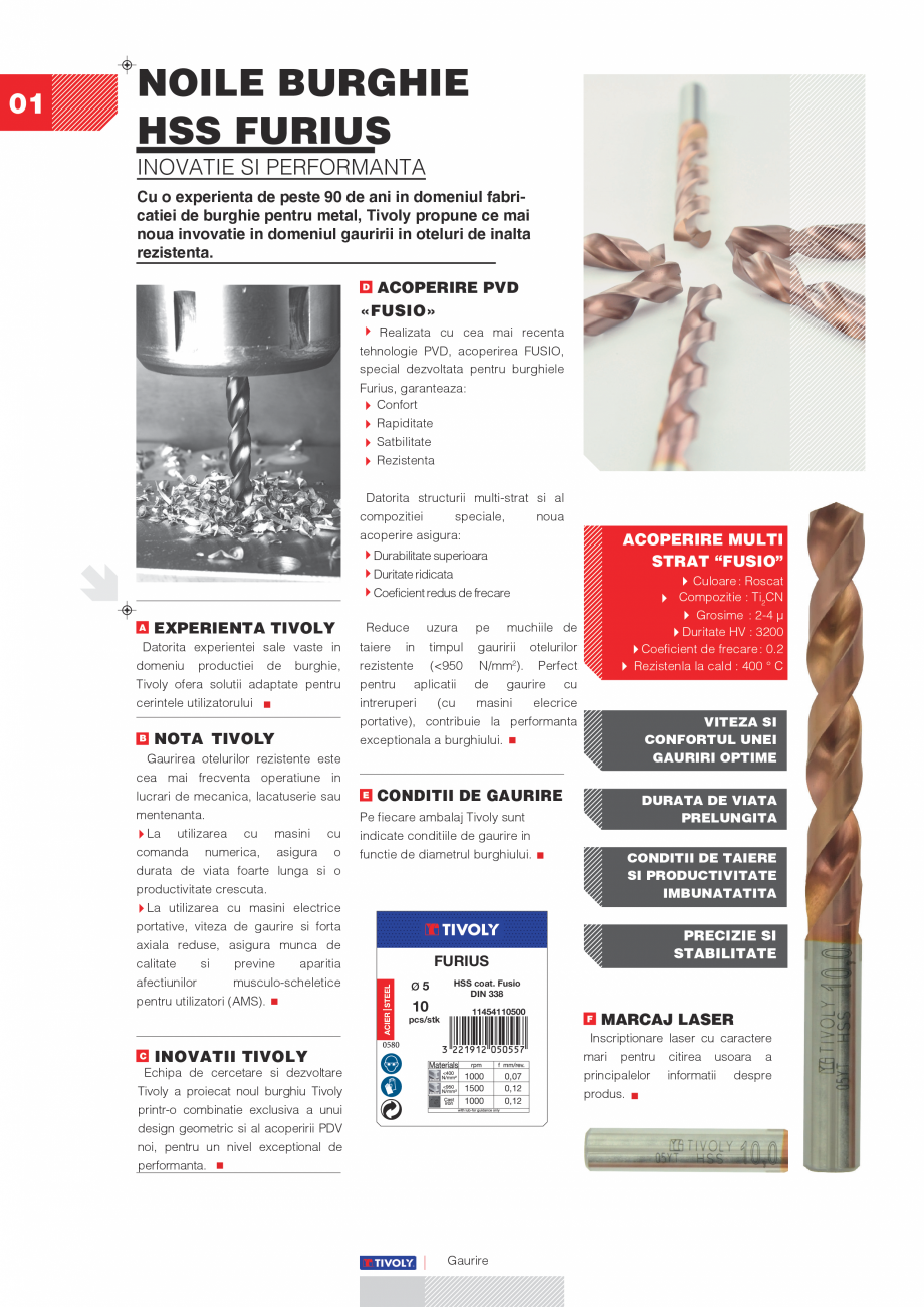 Pagina 2-Burghie TIVOLY HSS FURIUS Fisa tehnica Romana entru
cerintele utilizatorului
Bilcsa B

NOTA TIVOLY

...