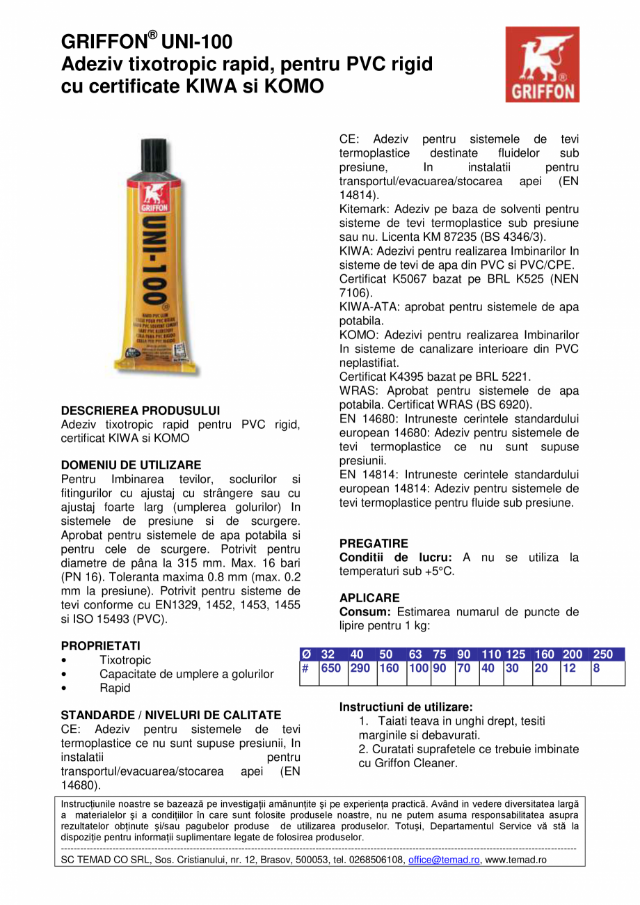Pagina 1 - Adeziv tixotropic rapid, pentru PVC rigid cu certificate KIWA si KOMO GRIFFON Uni-100...