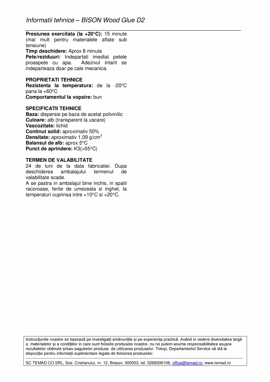 Pagina 2 - Adeziv pentru lemn D2 BISON Wood Glue BISON D2 - Wood Glue Fisa tehnica Romana m ar fi...