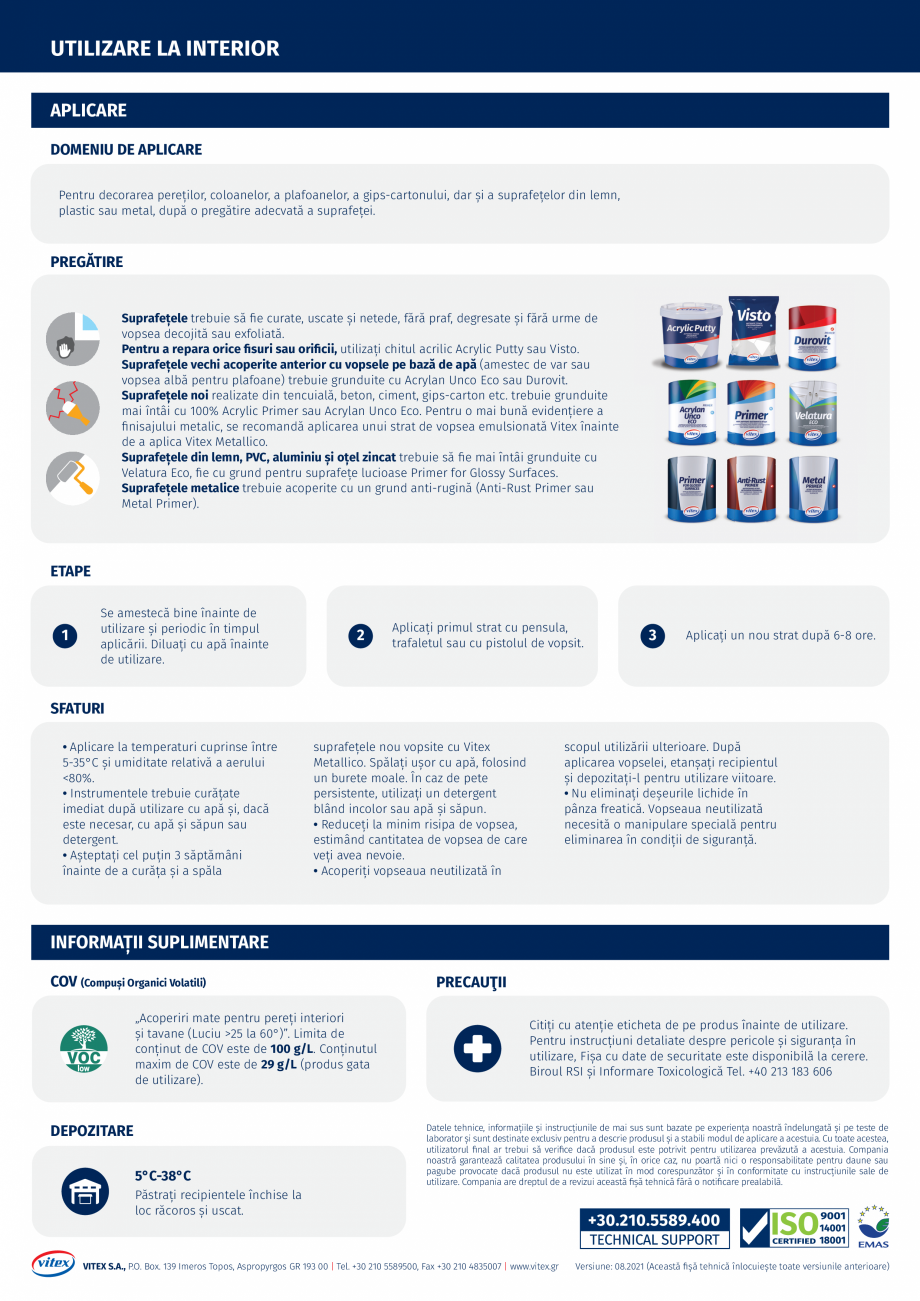 Pagina 2-Vopsea emulsionată cu finisaj metalic VITEX Metallico Fisa tehnica Romana ic

Densitate

1,10 ± 0,...