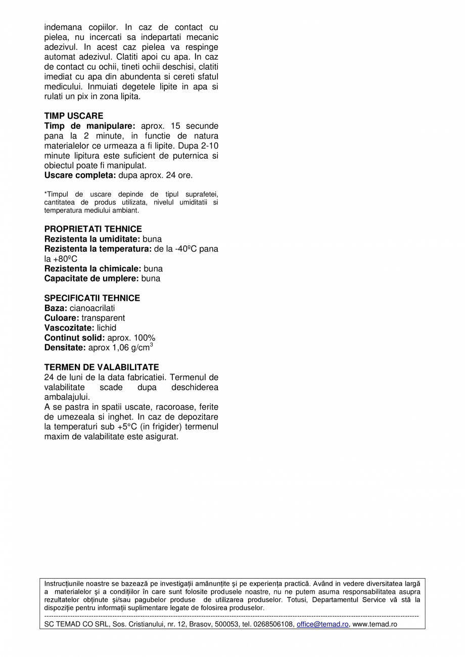 Pagina 2-Adeziv instant cianoacrilat BISON Super Glue Gel Fisa tehnica Romana , PTFE si
etanseizanti...