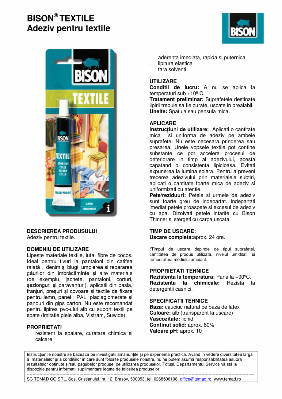 Pagina 1-Adeziv pentru textile BISON Fisa tehnica Romana BISON® TEXTILE
Adeziv pentru textile

aderenta...
