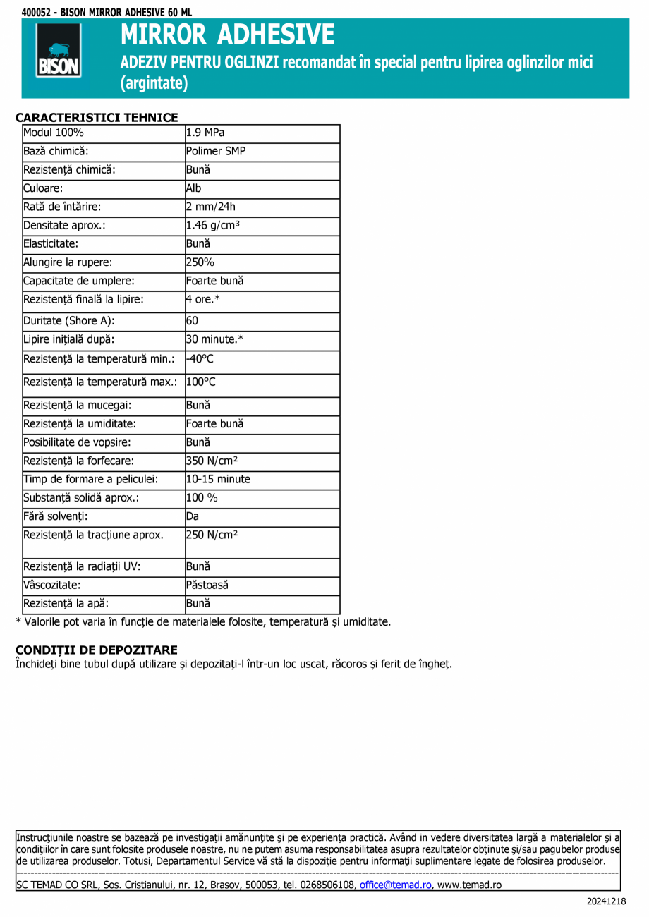 Pagina 2-Adeziv pentru oglinzi 60ml BISON Mirror Adhesive Fisa tehnica Romana nt la
adeziv.

DESCRIEREA...