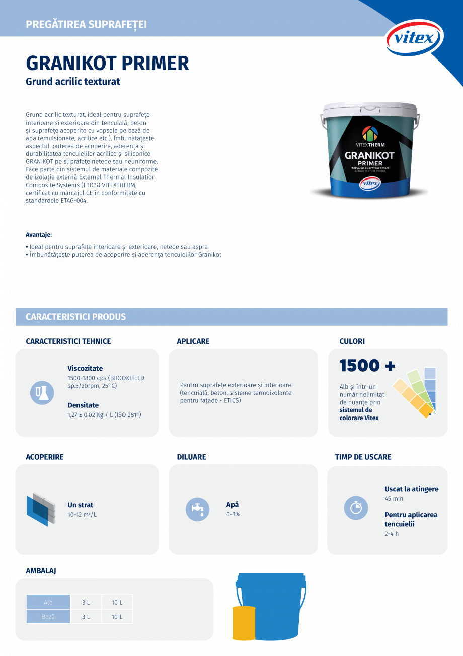 Pagina 1-Grund acrilic texturat VITEX GRANIKOT PRIMER Fisa tehnica Romana PREGĂTIREA SUPRAFEȚEI

GRANIKOT...