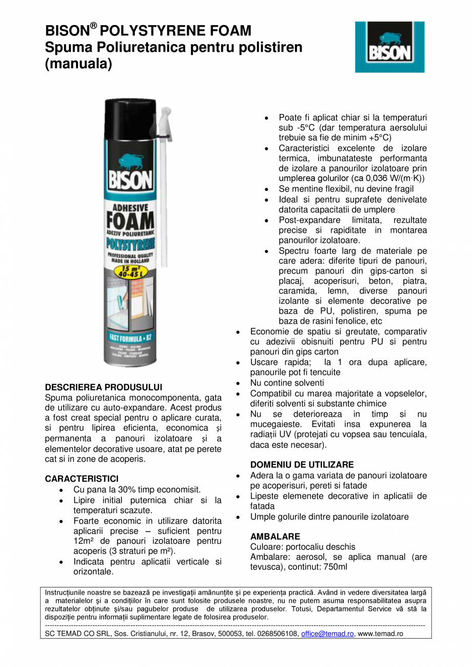 Pagina 1-Spumă poliuretanică pentru polistiren - manuala BISON ADHESIVE FOAM Fisa tehnica Romana BISON®...