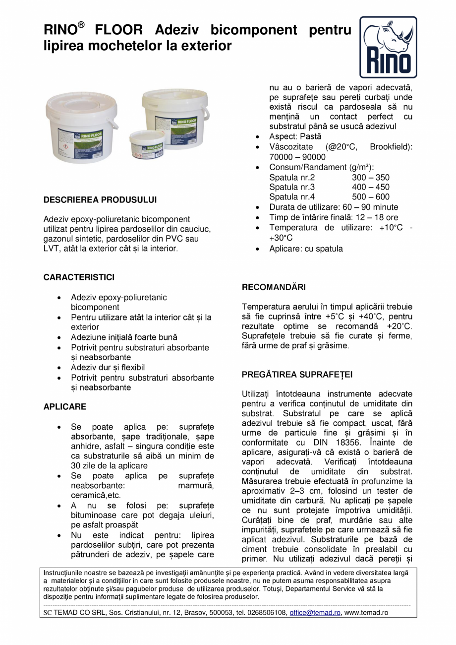 Pagina 1-Adeziv bicomponent pentru lipirea mochetelor la exterior Rino Fisa tehnica Romana RINO® FLOOR...