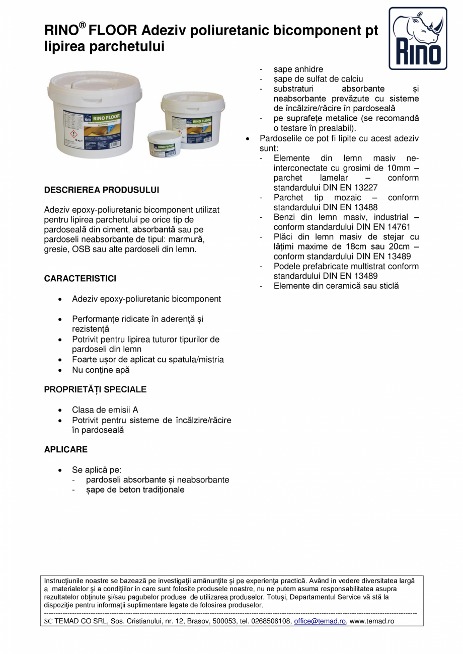 Pagina 1-Adeziv poliuretanic bicomponent pt lipirea parchetului Rino Fisa tehnica Romana RINO® FLOOR Adeziv ...