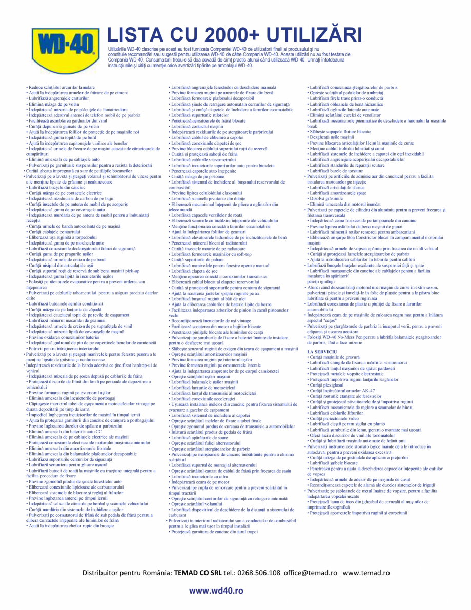Pagina 4 - Lista 2000+ utilizari WD-40 Catalog, brosura Romana tic
• Previne formarea mucegaiului ...