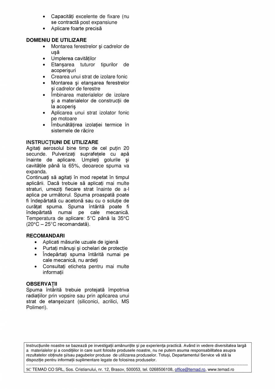 Pagina 2-Spumă poliuretanică cu aplicare manuală Rino Fix Fisa tehnica Romana e întăreşte la
contact cu...