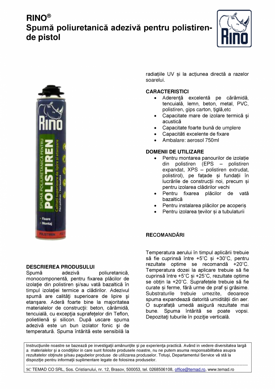 Pagina 1-Spuma adeziva pentru polistiren - de pistol Rino Fisa tehnica Romana RINO®
Spumă poliuretanică...
