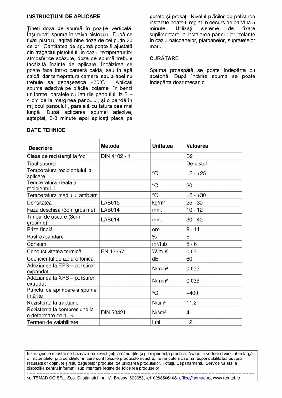 Pagina 2-Spuma adeziva pentru polistiren - de pistol Rino Fisa tehnica Romana termice a clădirilor. Adezivul...