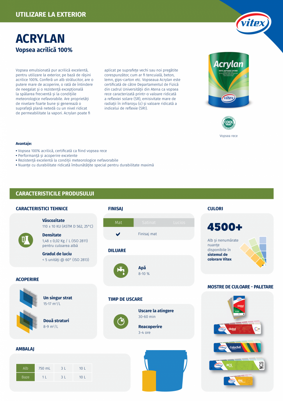 Pagina 1-Vopsea acrilica 100% VITEX Acrylan Fisa tehnica Romana UTILIZARE LA EXTERIOR

ACRYLAN

Vopsea...