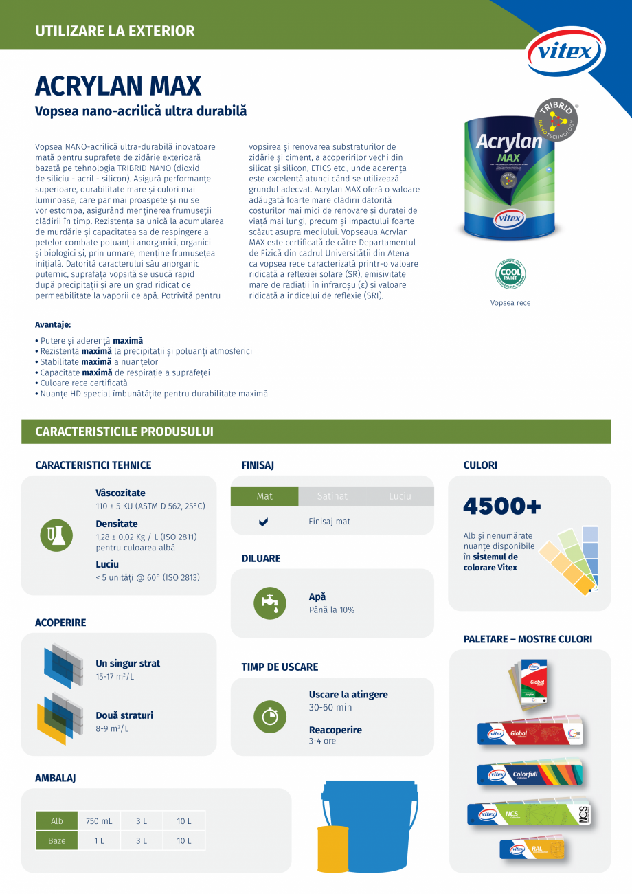 Pagina 1-Vopsea nano-acrilica ultra durabila VITEX Acrylan Max Fisa tehnica Romana UTILIZARE LA EXTERIOR
...