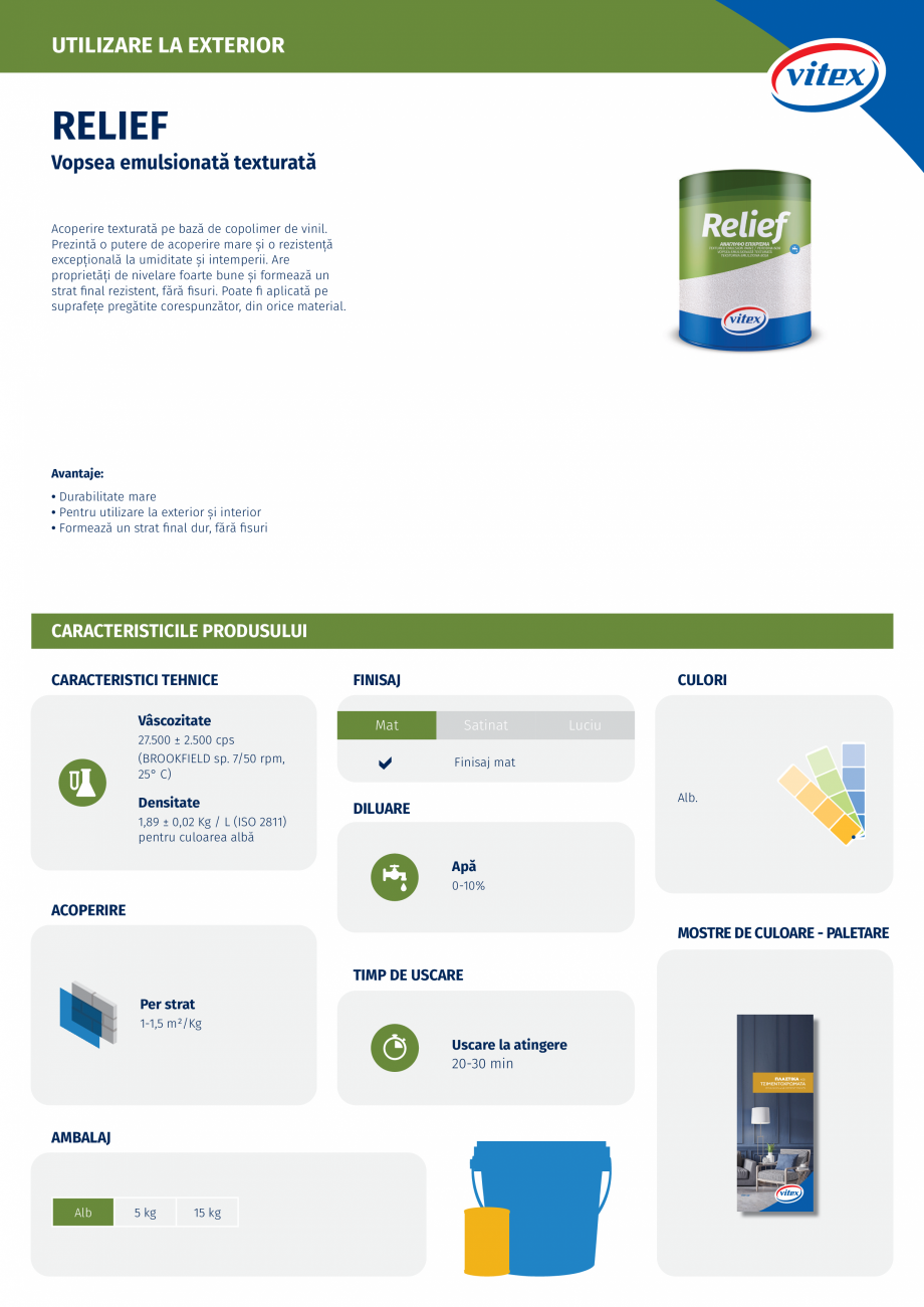 Pagina 1 - Vopsea emulsionata texturată VITEX Relief Fisa tehnica Romana UTILIZARE LA EXTERIOR
...