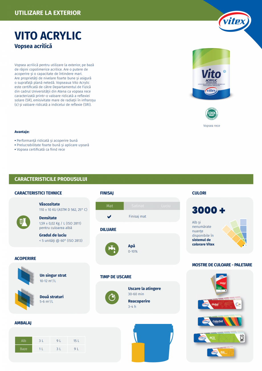 Pagina 1 - Vopsea acrilica VITEX Vito Acrylic Fisa tehnica Romana UTILIZARE LA EXTERIOR

VITO...