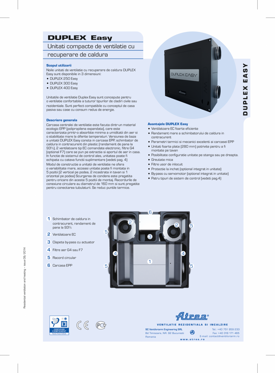 Pagina 1-Unitate de ventilatie ATREA DUPLEX EASY Fisa tehnica Romana DUPLEX Easy

DUPLEX EASY

Unitati...