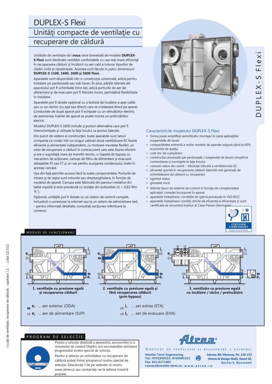 Pagina 1-Unitate de ventilatie  ATREA DUPLEX-S FLEXI Fisa tehnica Romana DUPLEX-S Flexi

DUPLEX-S Flexi
...