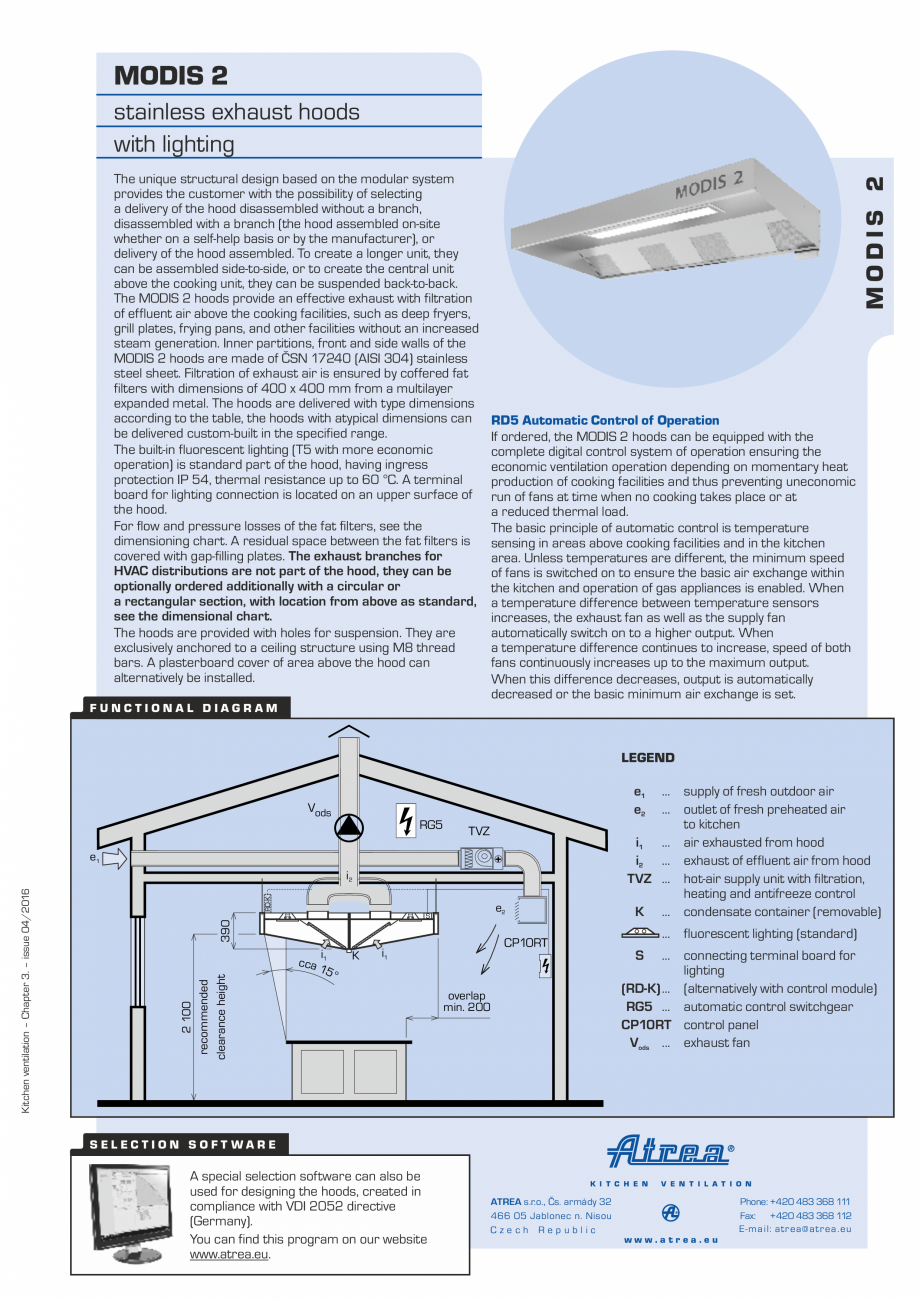 Pagina 1-Hota pentru bucatarii profesionale ATREA Modis 2 Fisa tehnica Engleza MODIS 2
stainless exhaust...