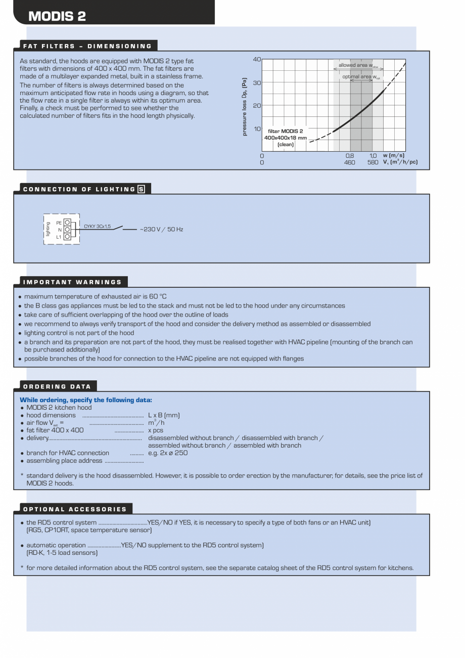 Pagina 4-Hota pentru bucatarii profesionale ATREA Modis 2 Fisa tehnica Engleza TIONAL DIAGRAM

LEGEND
e1
e2

...
