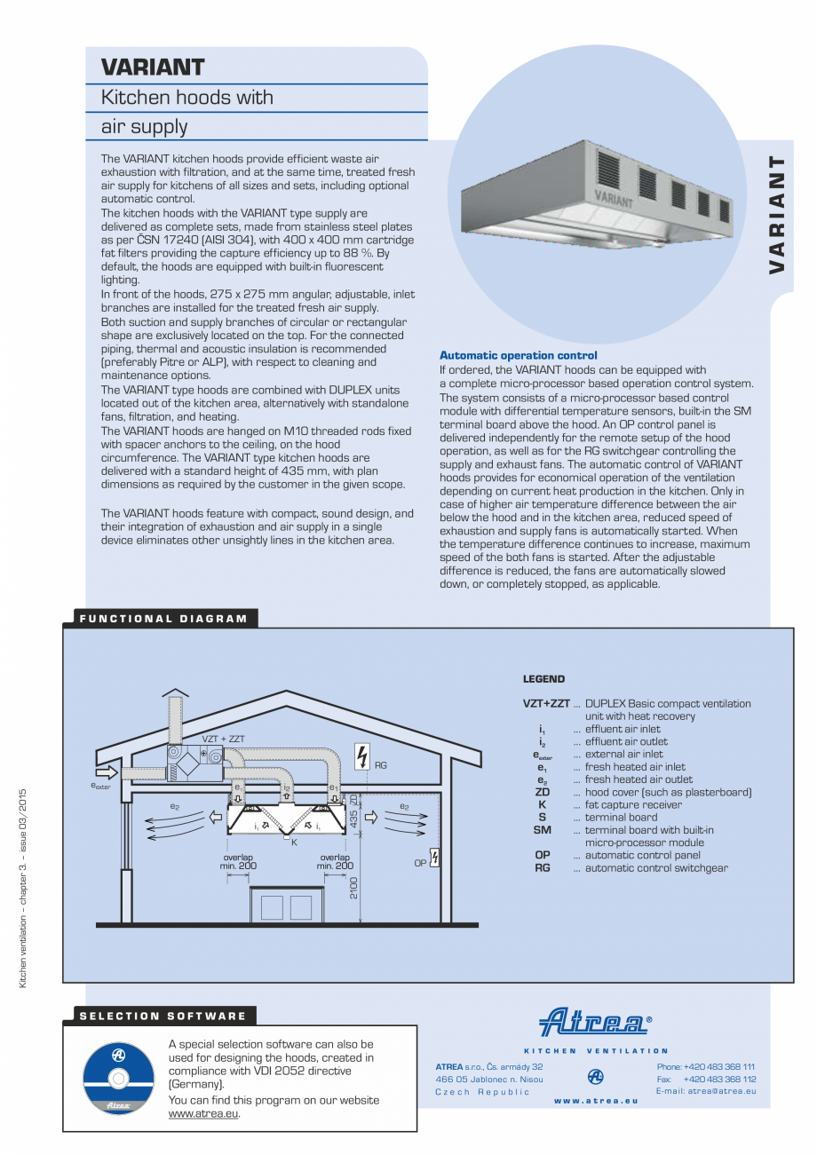 Pagina 1-Hota pentru bucatarii profesionale ATREA Variant Fisa tehnica Engleza VARIANT

The VARIANT kitchen...