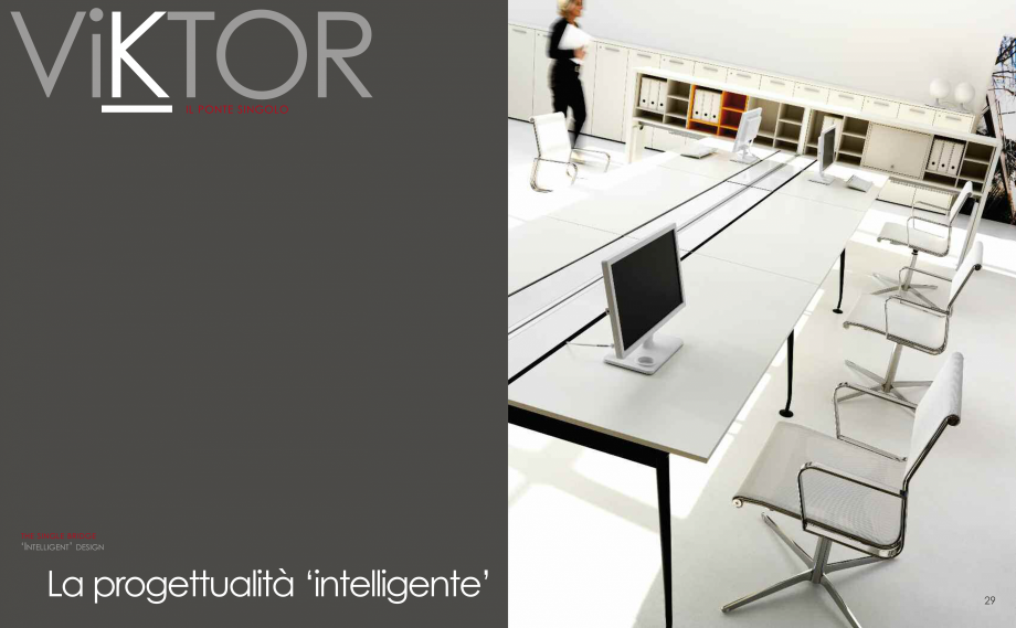 Pagina 16-Mobilier pentru birouri IVM Colectia VIKTOR Catalog, brosura Engleza, Italiana ando lo spazio...