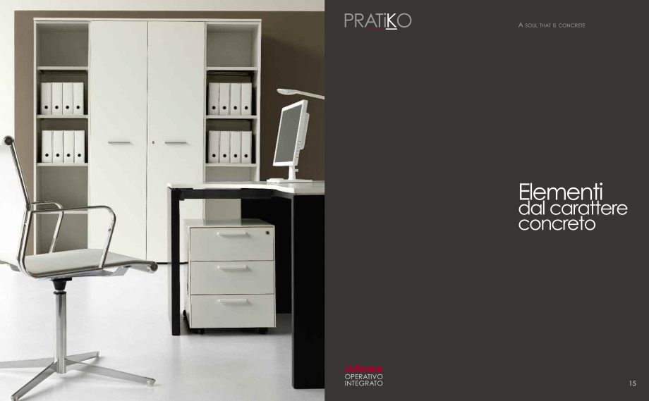 Pagina 9-Mobilier pentru birouri IVM Colectia PRATIKO Catalog, brosura Engleza, Italiana ounded.

SIDES
...
