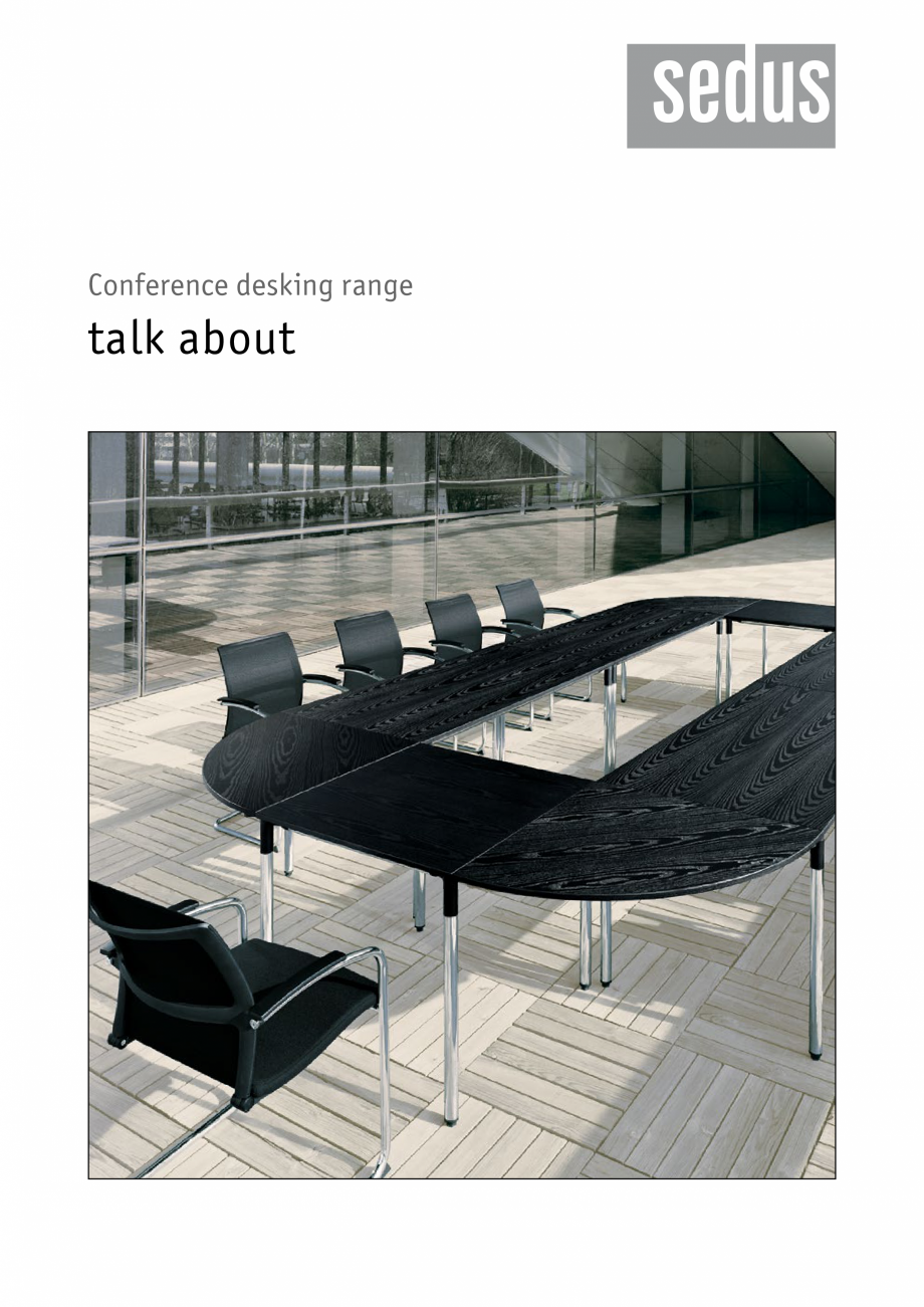 Pagina 1 - Masa pentru birou SEDUS TALK ABOUT Fisa tehnica Engleza Conference desking range

talk...