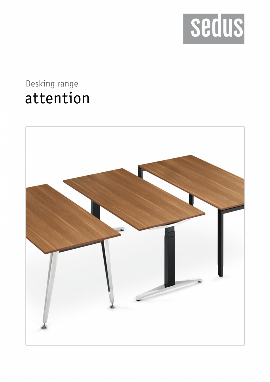 Pagina 1-Masa pentru birou SEDUS ATTENTION Meeting, ATTENTION Single, ATTENTION Team Specificații tehnice...